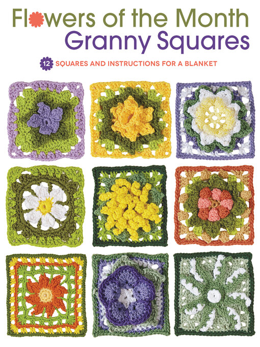Title details for Flowers of the Month Granny Squares by Margaret Hubert - Wait list